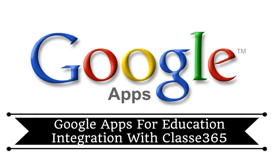 Google Apps for Integration with Classe 365