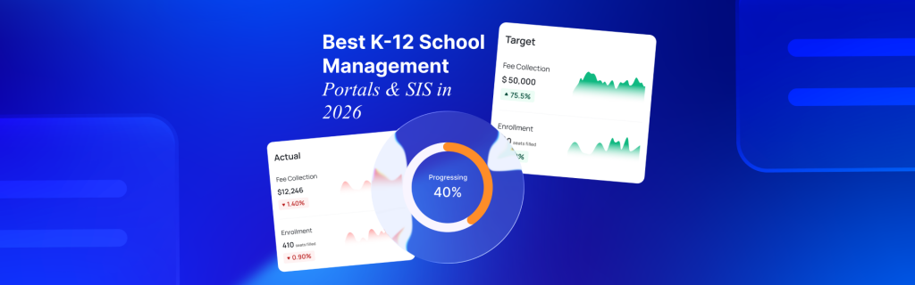 Best School Management Portals for K-12 in 2026 (Top SIS Software & Login Systems Compared)